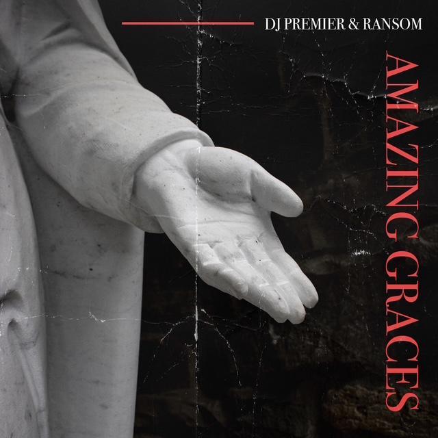 DJ Premier & Ransom Release New Single & Video “Amazing Graces”