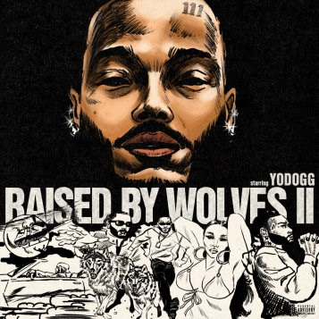 YoDogg & Cardo Got Wings Drop New Mixtape “Raised By Wolves 2”