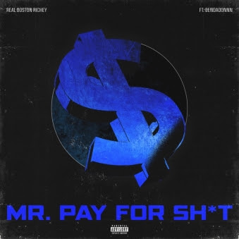Real Boston Richey Returns With “Mr. Pay For Sh*t”
